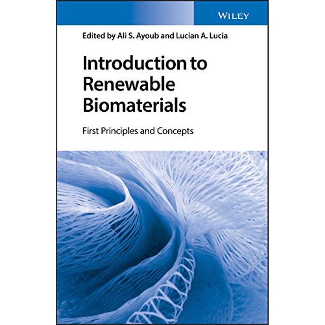 Introduction to Renewable Biomaterials: First Principles and Concepts