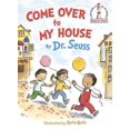 thumbnail image 1 of Come over to My House, Dr. Seuss Hardcover, 1 of 2