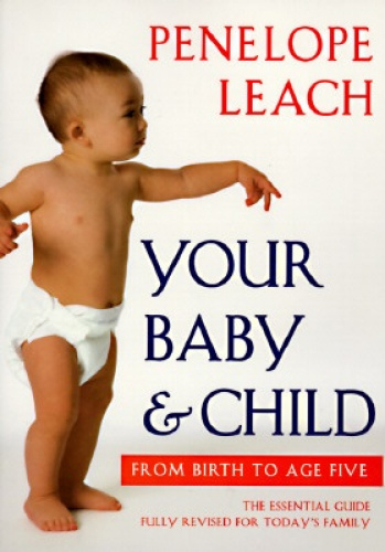 Votre Bébé & Enfant: de la Naissance à Cinq Ans