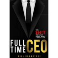 thumbnail image 1 of Full Time CEO: The $H!T They Dont Tell You, 1 of 2