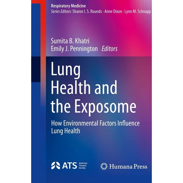 Lung Health and the Exposome: How Environmental Factors Influence Lung Health