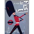 thumbnail image 2 of This Is London By Sasek, Miroslav, 2 of 4