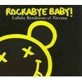 thumbnail image 1 of Rockabye Baby! Rockabye Baby! Lullaby Renditions of Nirvana CD, 1 of 1