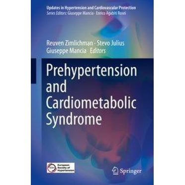 Prehypertension and Cardiometabolic Syndrome (Updates in Hypertension and Cardiovascular Protection)