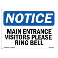 thumbnail image 1 of SignMission OS-NS-P-710-L-14085 Notice Main Entrance Visitors Please Ring Bell OSHA Plastic Sign, 1 of 1