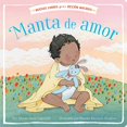 thumbnail image 1 of Manta De Amor (Nuevos Libros Para Recien Nacidos), 1 of 2