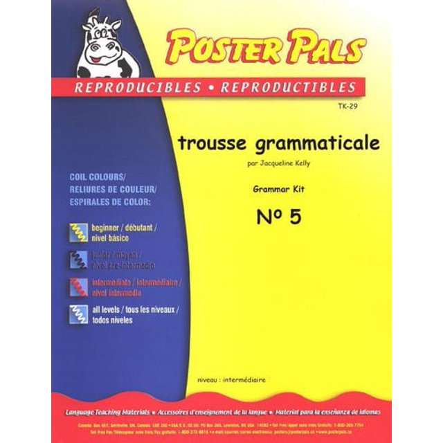 Activités d'Enseignement en Français Reproductibles pour la Classe FSL Kit de Grammaire No 5 par Jacqueline Kelly, Aide Pédagogique de Niveau Intermédiaire avec Couverture Jaune et Bleue Présentant le logo de la Vache Poster Pals et des Niveaux à Spirale Codés par Couleur du Débutant à Tous les Niveaux, Conçue pour l'Utilisation en Classe et comme Fournitures Scolaires.