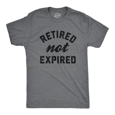 T-shirt pour Hommes à la Retraite Non Expiré Drôle Sarcastique Blague d'Expiration de Retraite Nouveauté pour Gars (Gris Chiné Foncé) - 3TG