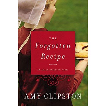 The Forgotten Recipe (An Amish Heirloom Novel)