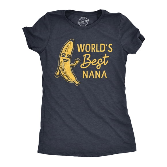 T-shirt pour Femmes « Worlds Best Nana » Drôle, Sarcastique, Grand-Maman, Blague sur la Banane, T-Shirt Fantaisie pour Dames (Heather Navy) - TG
