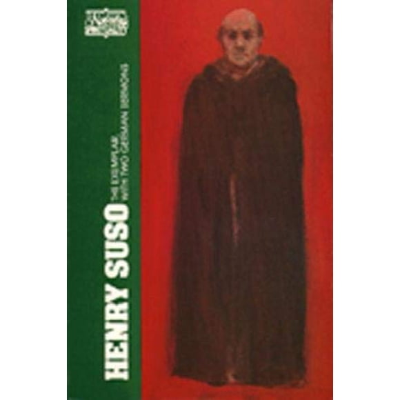 Henry Suso: The Exemplar, with Two German Sermons (Classics of Western Spirituality (Paperback)) (English and Middle High German Edition)