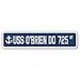 thumbnail image 2 of SignMission SSN-730-Obrien Dd 725 Panneau de Rue 6 x 24 Po. USS Obrien Dd 725, 2 of 4