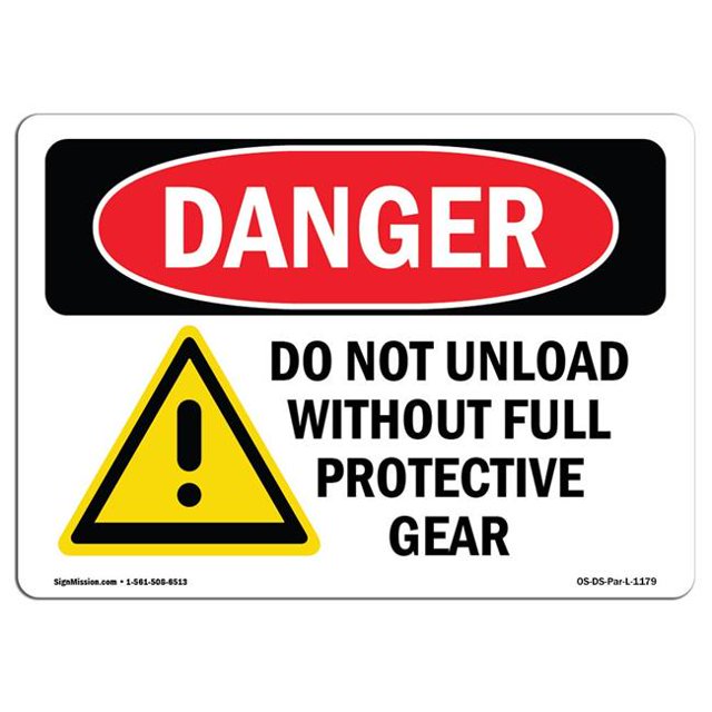 SignMission OS-DS-A-1218-L-1179 12 x 18 Po Signe de Danger OSHA - Ne Pas Décharger Sans Équipement de Protection Complet