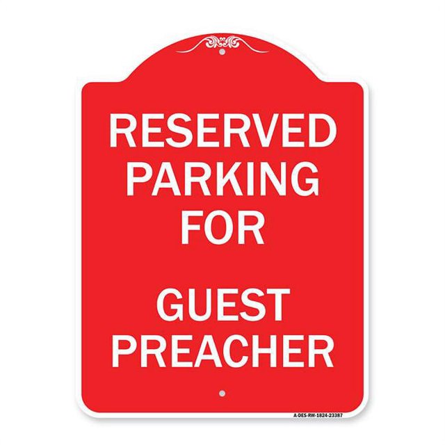 SignMission A-DES-RW-1824-23387 18 x 24 Po Signe de la Série Designer - Parking Réservé aux Prédicateurs Invités&44; Rouge & Blanc