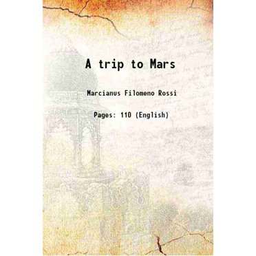 A trip to Mars 1920 [Hardcover]