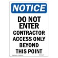 thumbnail image 1 of OSHA Notice Sign - Do Not Enter Contractor Access | Rigid Plastic Sign | Protect Your Business, Construction Site, Warehouse & Shop Area |  Made in The USA, 1 of 1