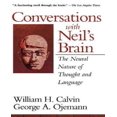 thumbnail image 1 of Conversations avec le Cerveau de Neil: la Nature Neuronale de la Pensée et du Langage, 1 of 2