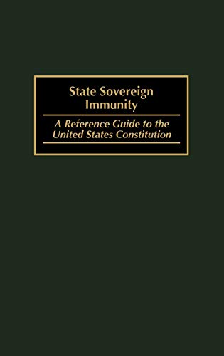 L'immunité Souveraine des États, un Guide de Référence pour la Constitution des États-Unis