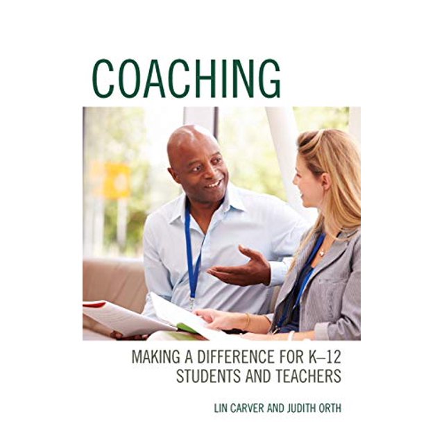 Coaching: Faire une Différence pour les Élèves et les Enseignants de K-12