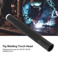thumbnail image 3 of Welding Torch Head  Tig Welding Torch Head  Welding Torch Head Body  Tig Welding Torch Head Body  WP-9P SR-9P Tig Welding Torch Flexible Head Body Air Cooled Tig Welding Accessory, 3 of 8