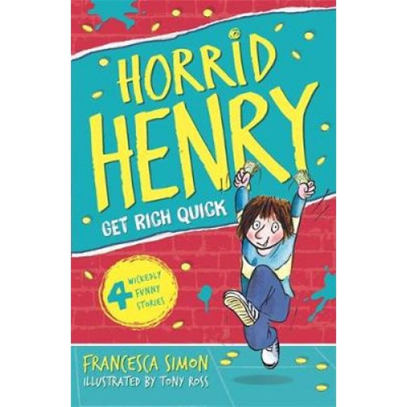 Get Rich Quick: Book 5 (Horrid Henry)