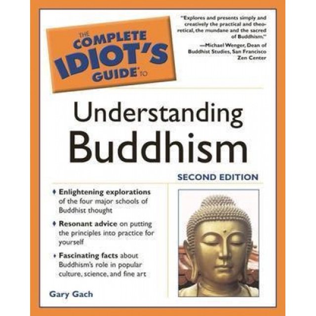 Guide Complet de l'Idiot pour Comprendre le Bouddhisme (Guide Complet de l'Idiot pour S.)