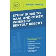 thumbnail image 1 of Guide d'Étude des Baal et Autres Œuvres de Bertolt Brecht, 1 of 1