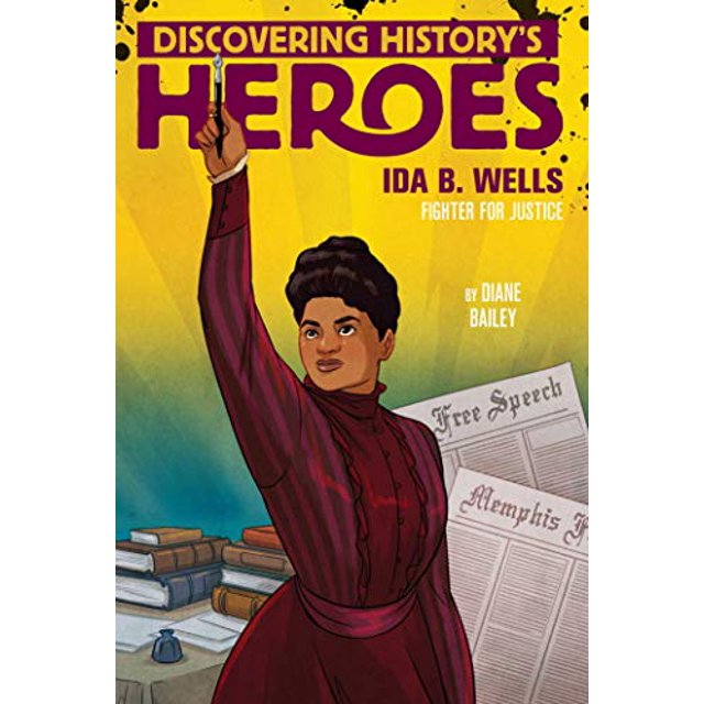 Ida B. Wells (à la Découverte des Héros de l'Histoire)