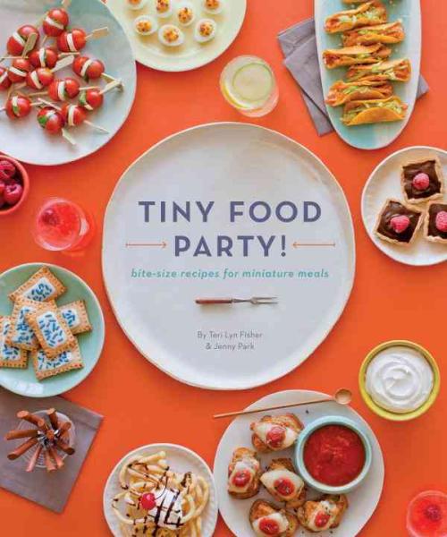 Tiny Food Party!, Teri Lyn Fisher, Jenny Park Paperback