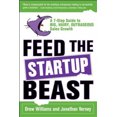 thumbnail image 2 of Feed the Startup Beast: A 7-Step Guide to Big, Hairy, Outrageous Sales Growth, 2 of 3