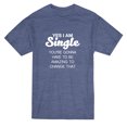 thumbnail image 1 of Yes I Am Single Be Amazing Graphic Men's Navy Heather T-shirt, 1 of 1