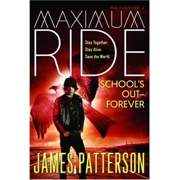 School's Out-Forever (Ride Maximum, les Fugitifs, Bk. 2)