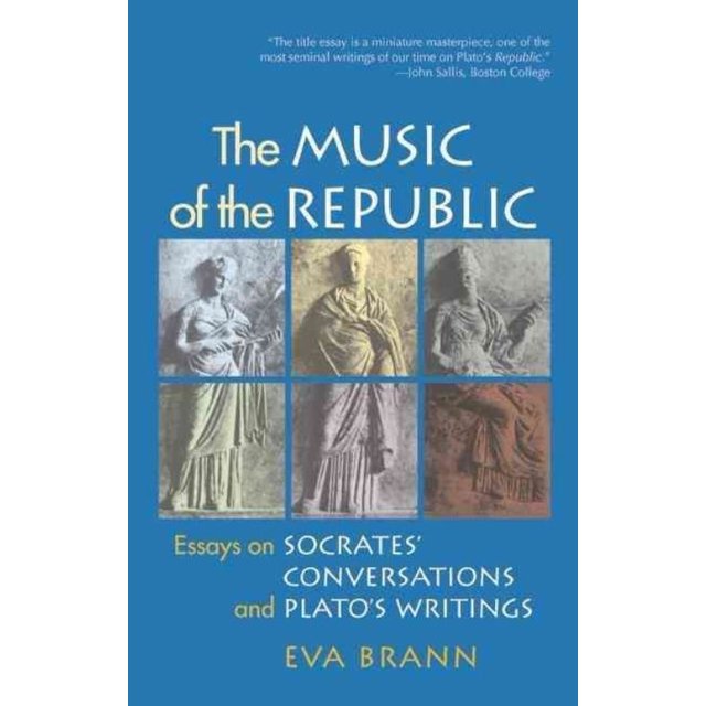 La Musique de la République: Essais sur les Conversations de Socrates et les Écrits de Plato