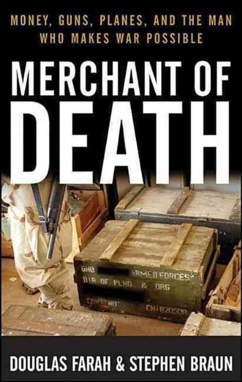 Merchant of Death, Stephen Braun, Douglas Farah Paperback