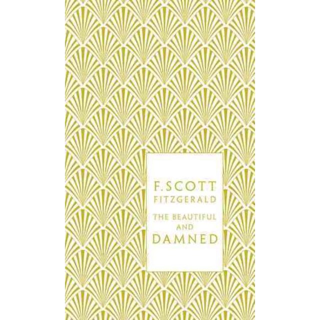 Beautiful and Damned, F. Scott Fitzgerald Hardcover