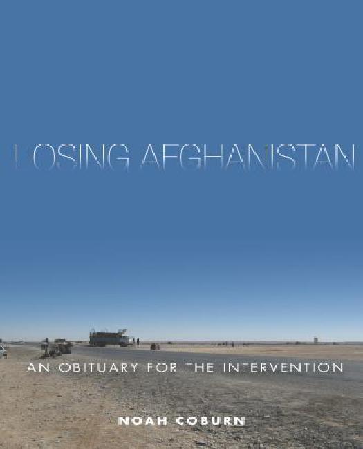 Perdant l'Afghanistan: une Nécrologie pour l'Intervention