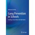 thumbnail image 1 of Gang Prevention in Schools: Creating a Secure Base and Safe Haven, 1 of 1