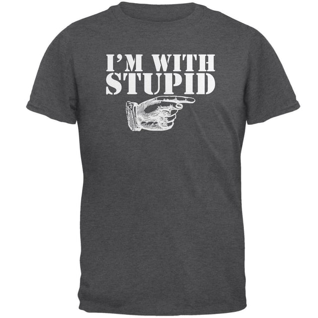 I'm With Stupid Left Funny Dark Heather Adult T-Shirt by Old Glory. This men's grey t-shirt features the text 'I'm with stupid' in bold white letters above a graphic of a hand pointing left. Made from 100% cotton, it offers a comfortable fit and is ideal for casual wear or as a humorous gift.