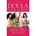 thumbnail image 2 of The Doula Guide to Birth: Secrets Every Pregnant Woman Should Know, 2 of 2