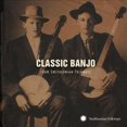 thumbnail image 1 of Various Artists Classique Banjo de Smithsonian Folkways CD, 1 of 1