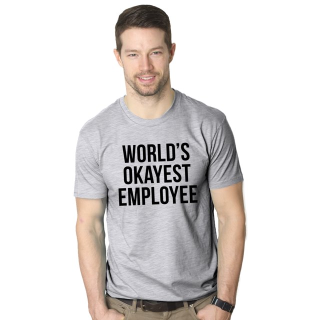 Mens Worlds Okayest Employee T Shirt Funny Sarcastic Office Manager Tee (Heather Grey) - S