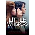thumbnail image 1 of Little Whispers : un unputdownable...Boss 2020 K.L. Slater, 1 of 1