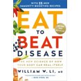 thumbnail image 2 of Eat to Beat Disease : la Nouvelle Science..par William W Li Couverture Rigide Grande Impression, 2 of 3