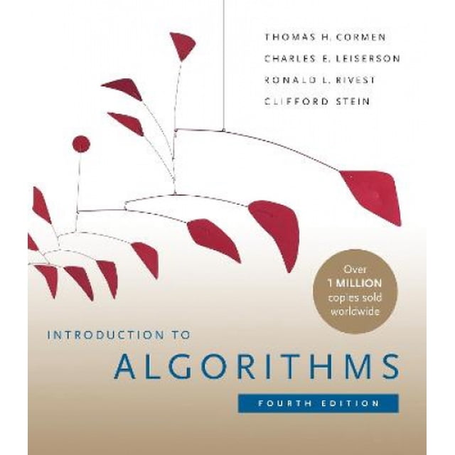 Introduction aux Algorithmes, Quatrième Édition (Couverture Rigide) par Thomas H. Cormen, Présentant une Couverture Blanche avec des Formes Abstraites Rouges Ressemblant à des Feuilles et des branches. le Titre Est Affiché de Façon Prééminente en Texte Bleu, avec les Noms des Auteurs Cités Plus Haut. un badge Doré Met en Valeur « Plus de 1 million d'Exemplaires Vendus dans le Monde ».