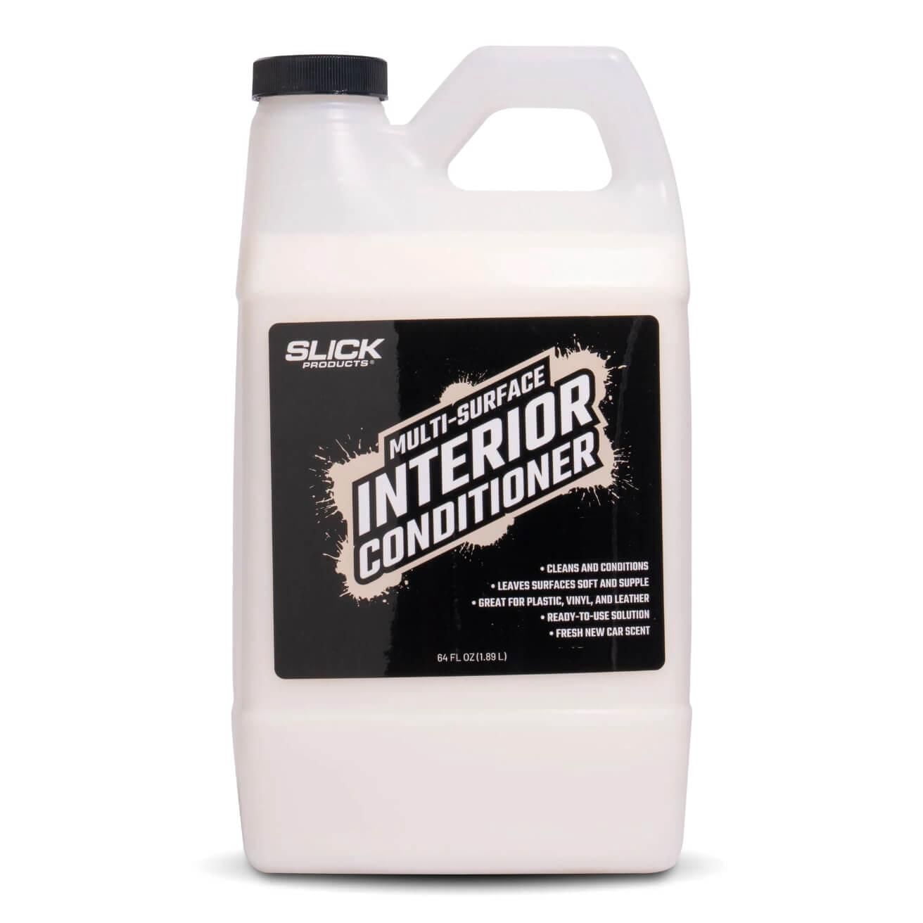 Slick Products Multi-Surface Interior Conditioner - 64 oz.