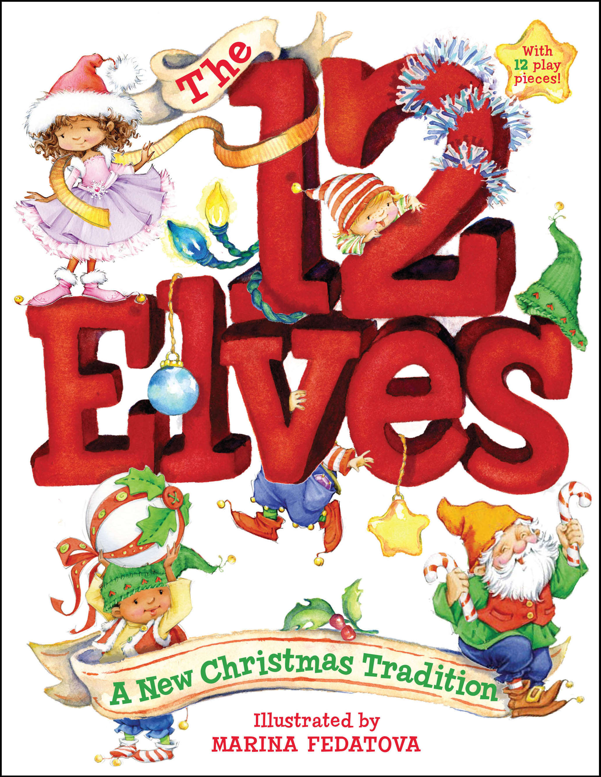 Les 12 Elfes une Nouvelle Tradition de Noël Illustrée