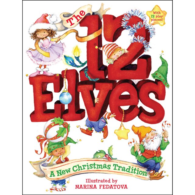 Les 12 Elfes une Nouvelle Tradition de Noël Illustrée