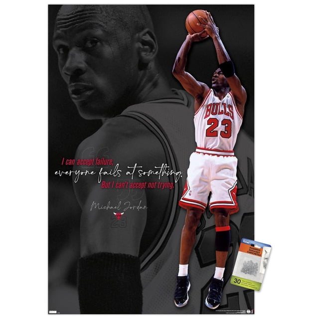 Michael Jordan - Affiche Murale « Ne Peut Pas Accepter de Ne Pas Essayer », 22,375 Po x 34 Po, Montrant Michael Jordan dans un Chandail Chicago Bulls Blanc Numéro 23, Sauter pour Tirer un Ballon de basketball. l'Arrière-plan Présente un Gros Plan en Niveaux de Gris du Dos de Jordan avec la Citation : « Je Peux Accepter l'Échec, Tout le Monde Échoue à Quelque Chose. Mais Je Ne Peux Pas Accepter de Ne Pas Essayer. » Imprimée sur Papier Brillant avec un Cadre Magnétique,