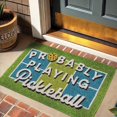 thumbnail image 2 of Probably Playing Pickleball Doormat, 2 of 2