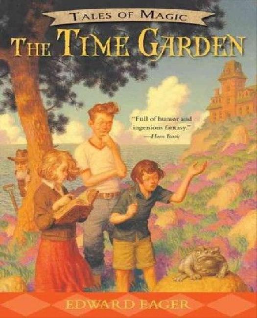 The Time Garden (Tales of Magic)